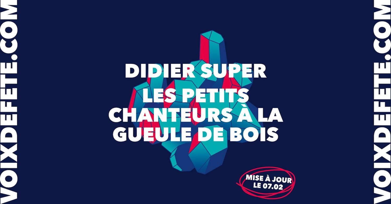 Voix de Fête | Didier Super • Les Petits Chanteurs à la Gueule de Bois