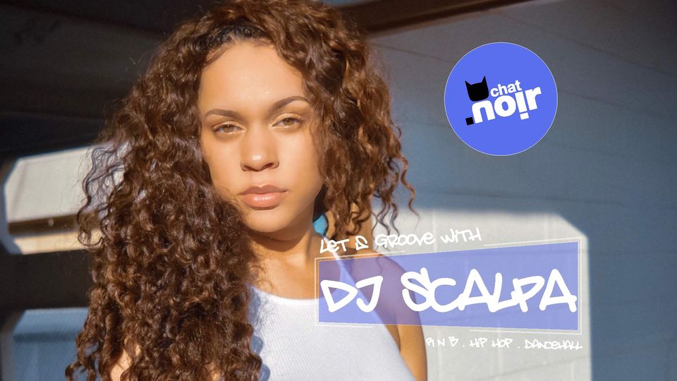 DJ SCALPA • CLUB • Chat Noir Carouge