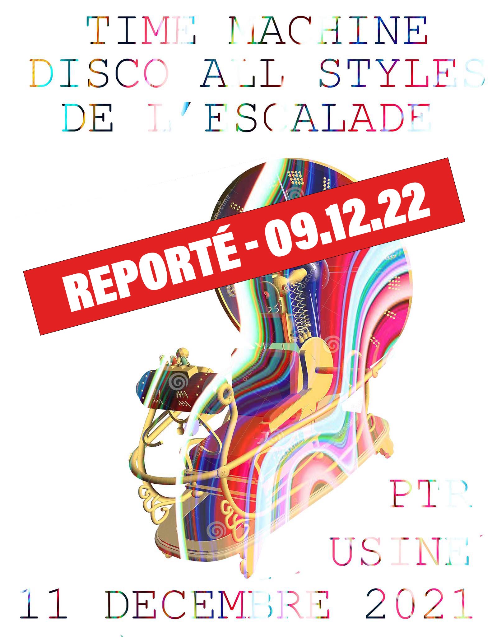 Time Machine // All Styles Disco de l'Escalade