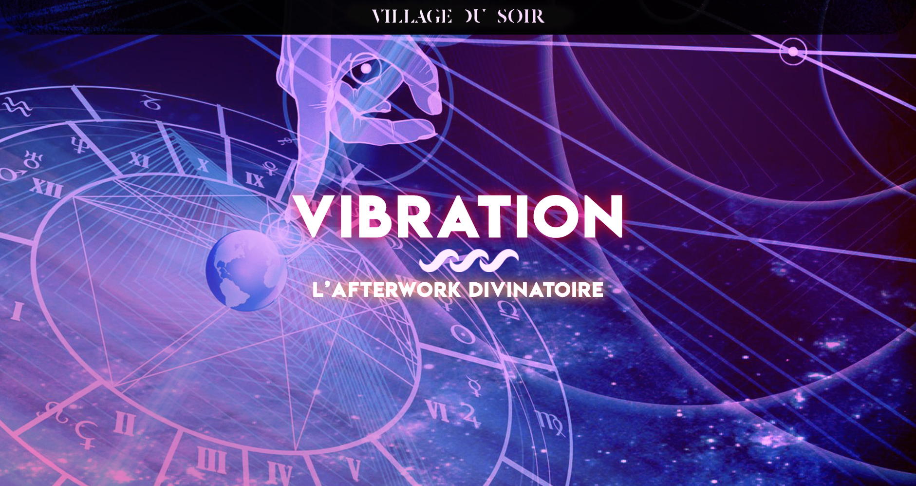 Vibration - L'Afterwork divinatoire
