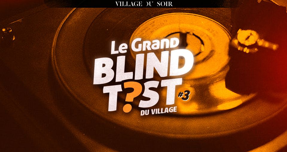 Le Grand Blind Test du Village !