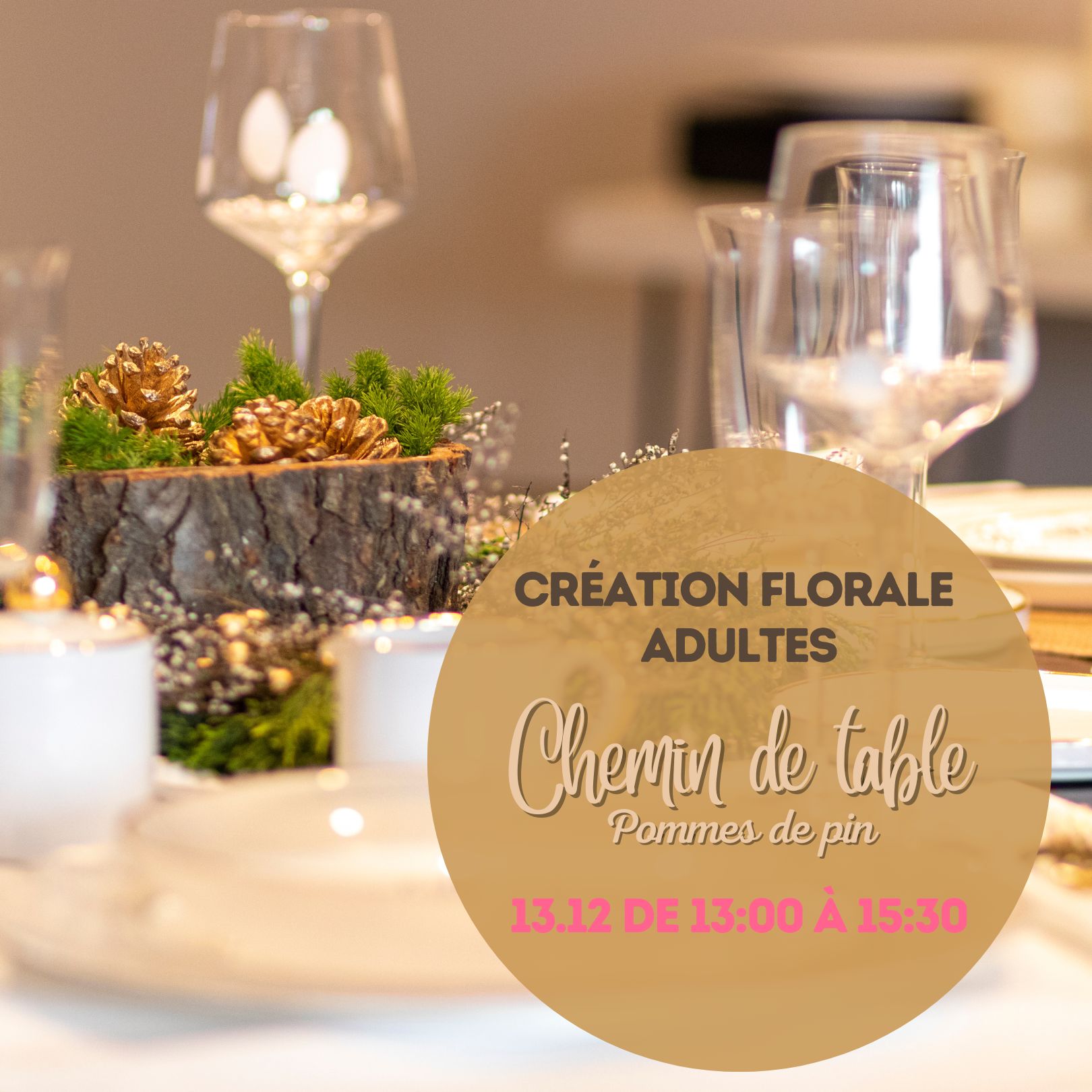 Floral creation workshop "pine cone table decoration"